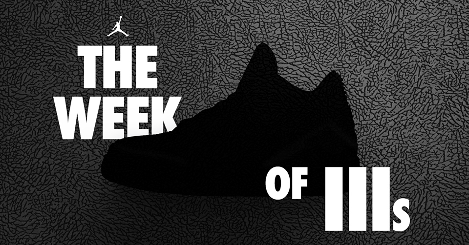 Jordan introduceert The Week Of The III’s