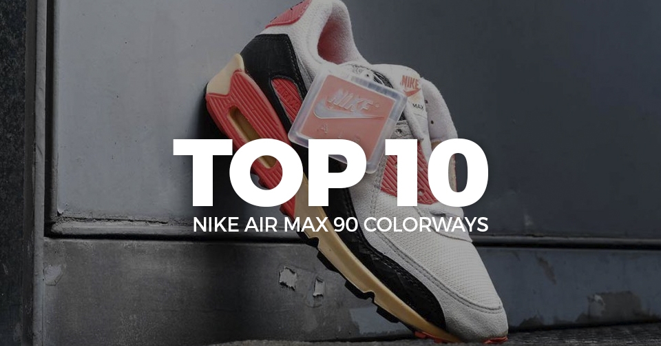 Dé ultieme Nike Air Max 90 top 10 colorways allertijden