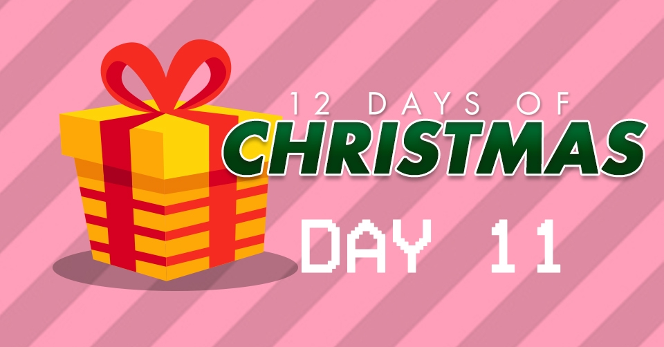 12 Days of Christmas // Day 11