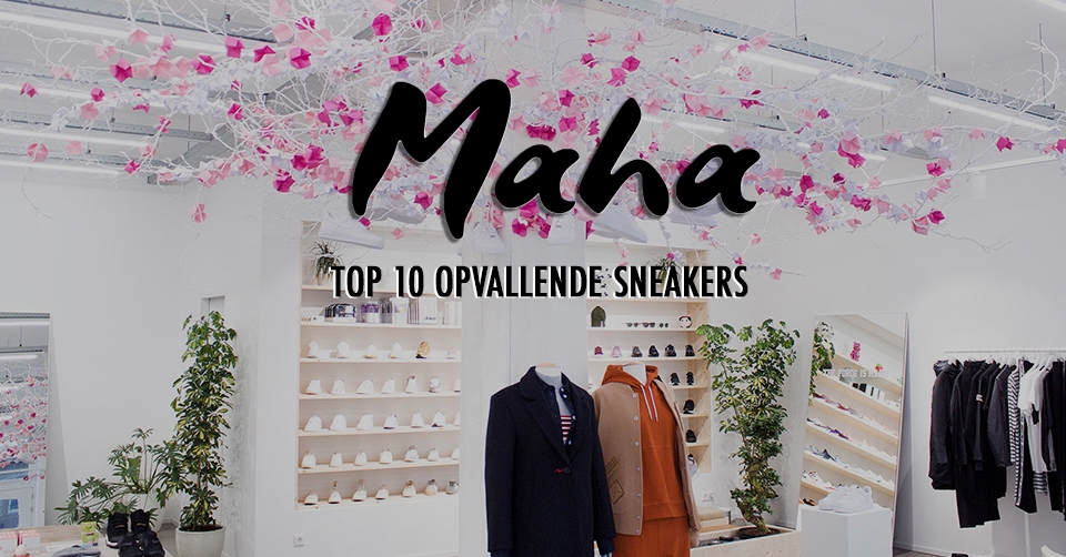 Maha  Amsterdam // Top 10 opvallende sneakers