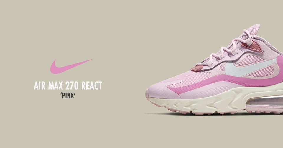 De Nike Air Max 270 React WMNS ontvangt een roze colorway