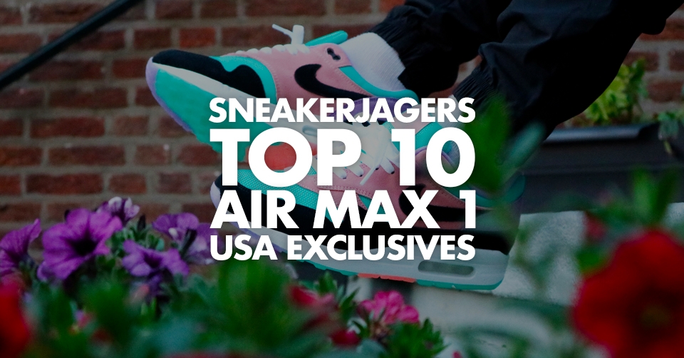 Sneakerjagers Top 10: Air Max 1 USA Exclusives