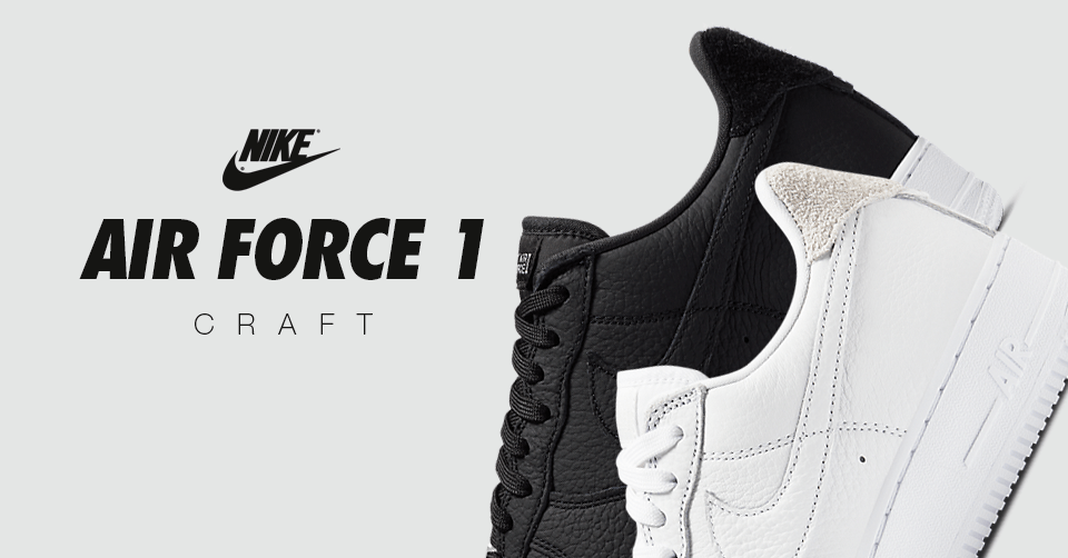 Nike Air Force 1 &#8217;07 &#8216;Craft&#8217; krijgt een premium minimalistische look