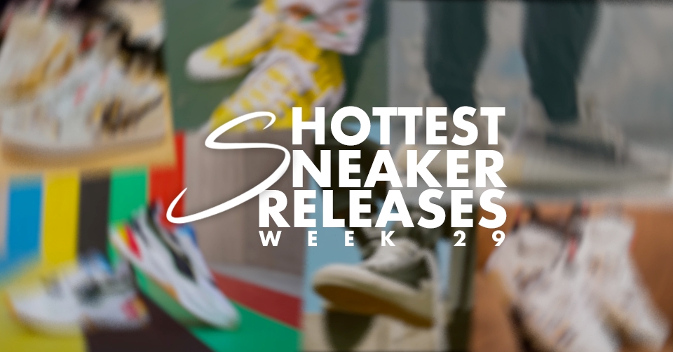 Hottest Sneaker Releases 🔥 Week 29