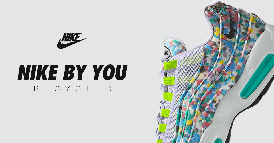 Nike By You voegt Gerecyclede materialen toe aan de Air Max 95
