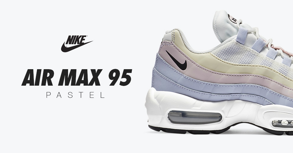 Deze Nike Air Max 95 &#8216;Pastel&#8217; zal exclusief voor dames gereleased worden
