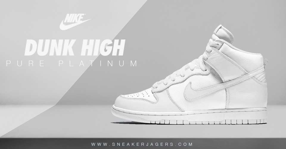 De Nike Dunk High &#8216;Pure Platinum&#8217;