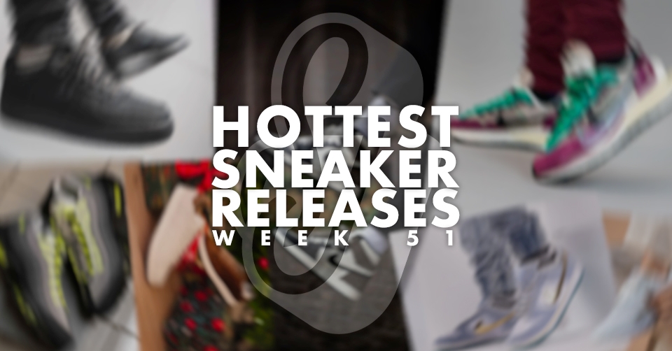Hottest Sneaker Releases 🔥 Week 51 2020