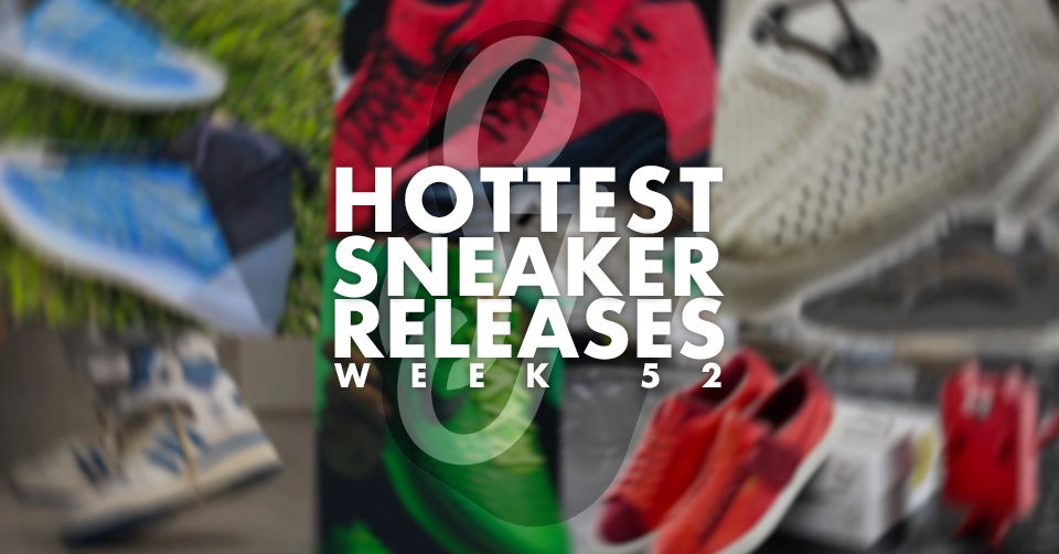 Hottest Sneaker Releases 🔥 Week 52 2020