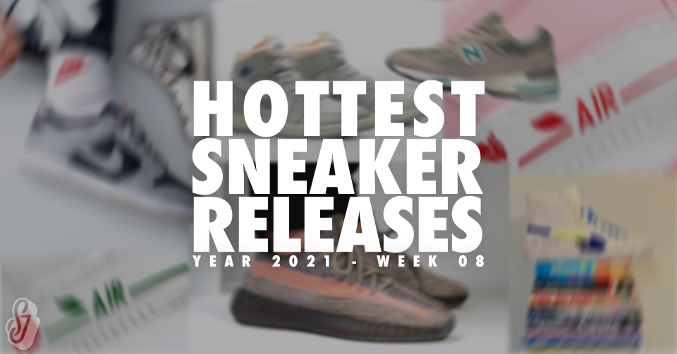 Hottest Sneaker Releases 🔥 Week 8 van 2021