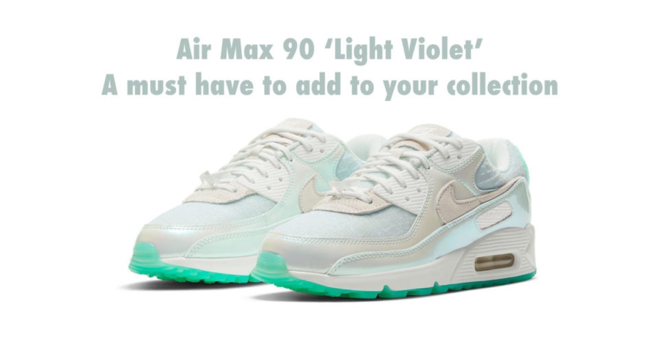 Nike WMNS Air Max 90 ‘Light Violet’ a must have voor je sneaker collectie!