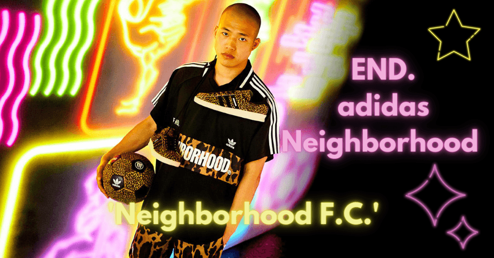 De END. x adidas x Neighborhood &#8216;Neighborhood F.C.&#8217; collectie