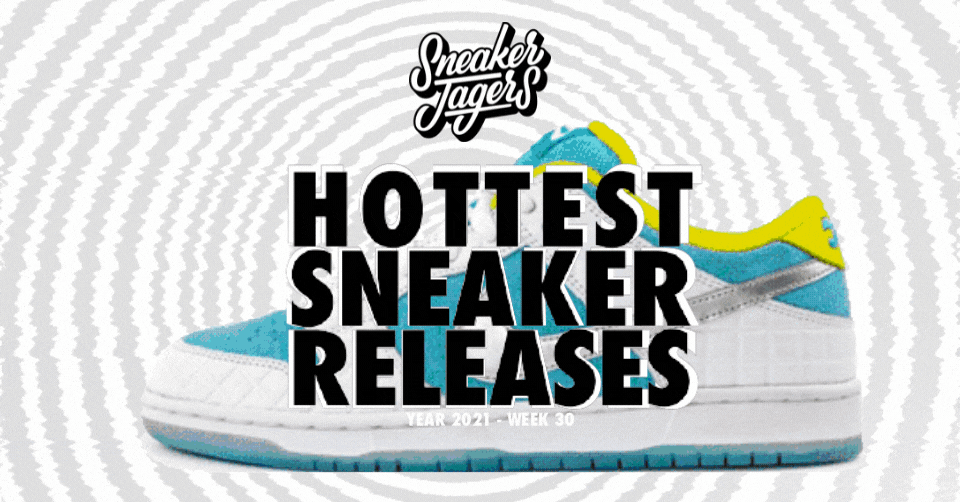 Hottest Sneaker Releases 🔥 Week 30 van 2021