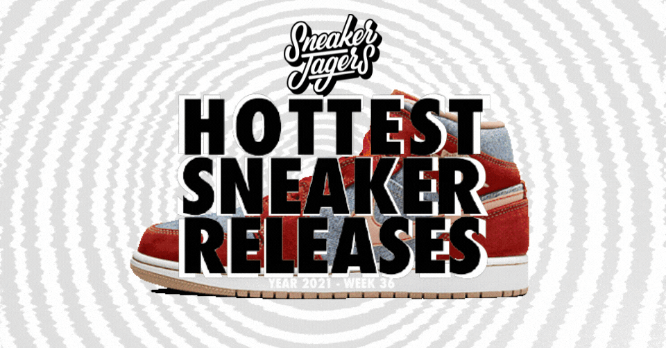 Hottest Sneaker Releases 🔥 Week 36 van 2021