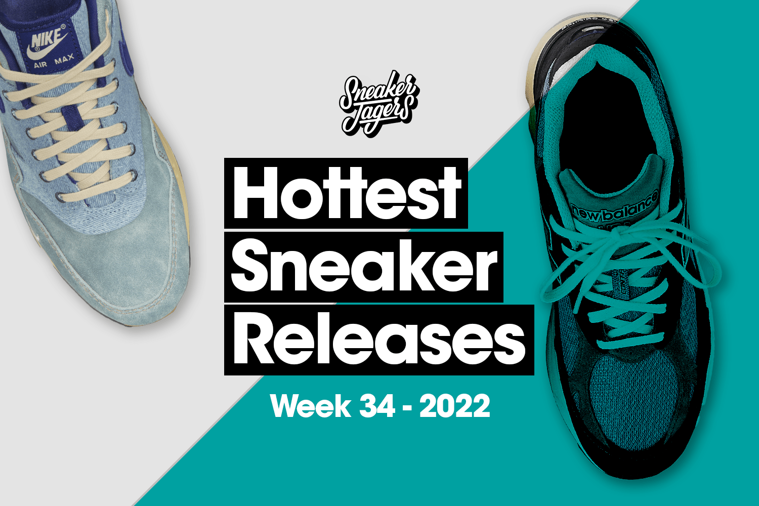 Hottest Sneaker Releases - WK 34