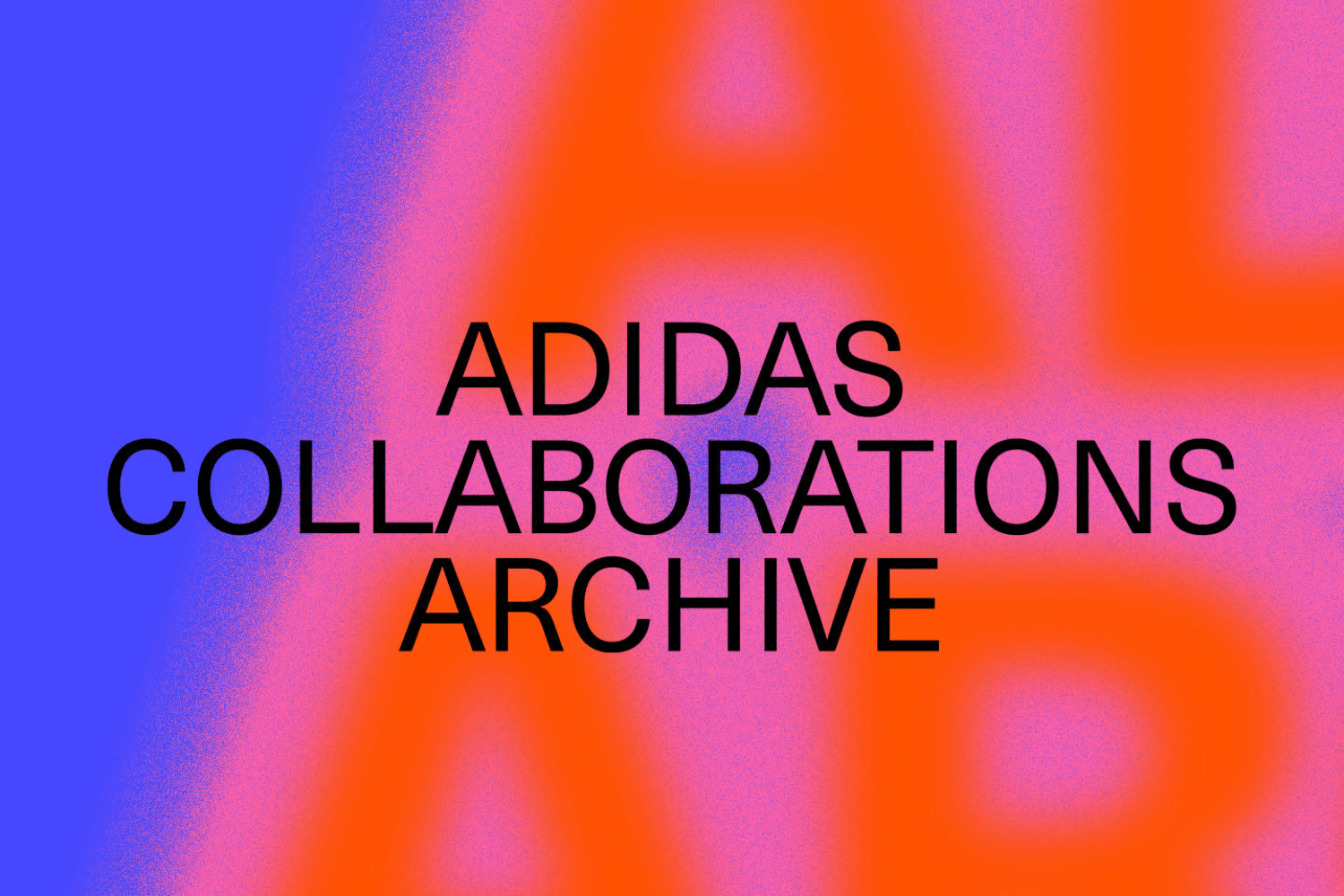 Tijdelijke adidas Collaborations Archive sale met 50% korting