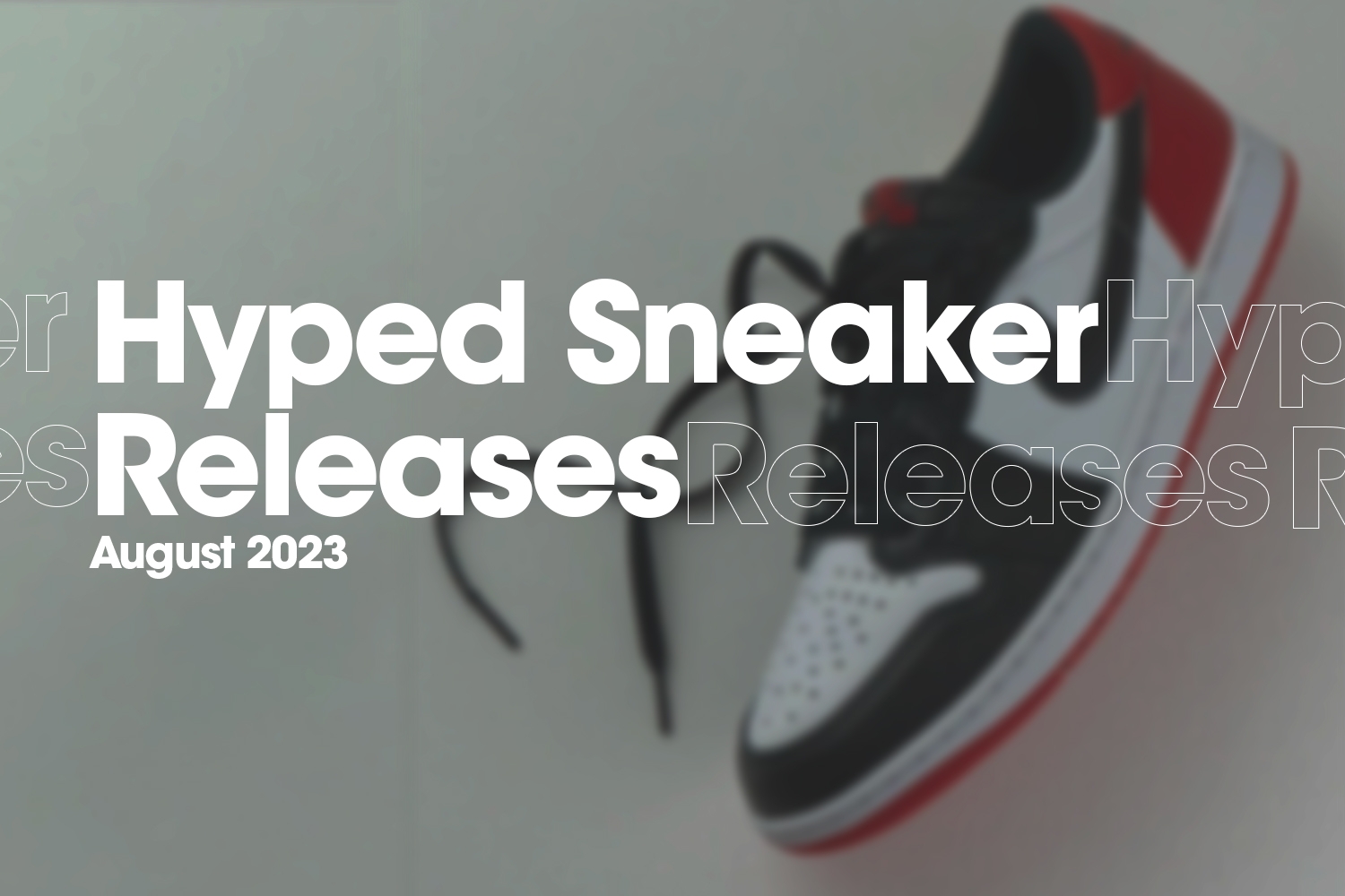 Hyped Sneaker Releases van augustus 2023